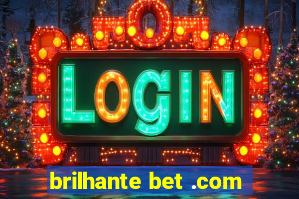 brilhante bet .com